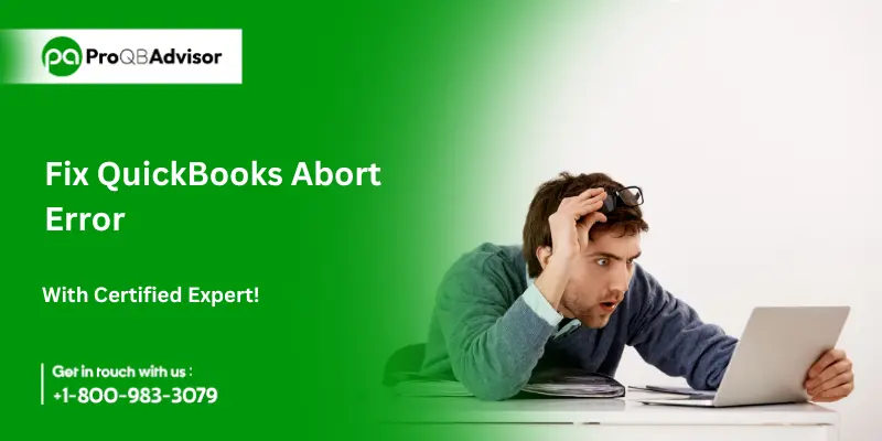 Fix QuickBooks Abort Error