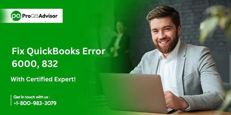 Fix QuickBooks Error 6000, 832