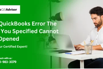 Fix QuickBooks Error The File You Specified Cannot Be Opened